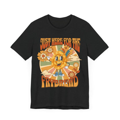 Funny Just Here For The Frybread Unisex Jersey Short Sleeve Tee Indigenous Pride